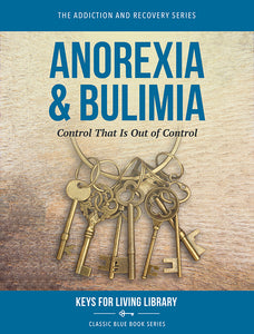 Biblical Counseling Keys on Anorexia & Bulimia