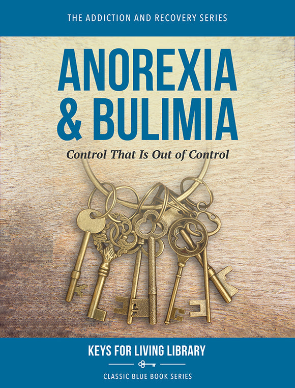 Biblical Counseling Keys on Anorexia & Bulimia