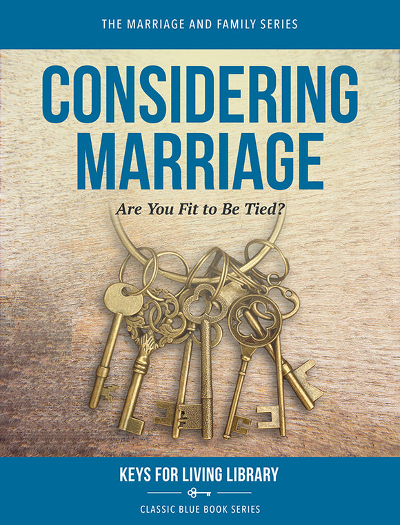 Biblical Counseling Keys on Considering Marriage