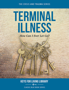 Biblical Counseling Keys on Terminal Illness