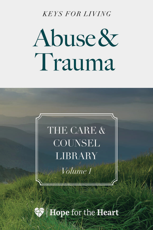 The Care & Counsel Library - Vol. 1 Abuse & Trauma