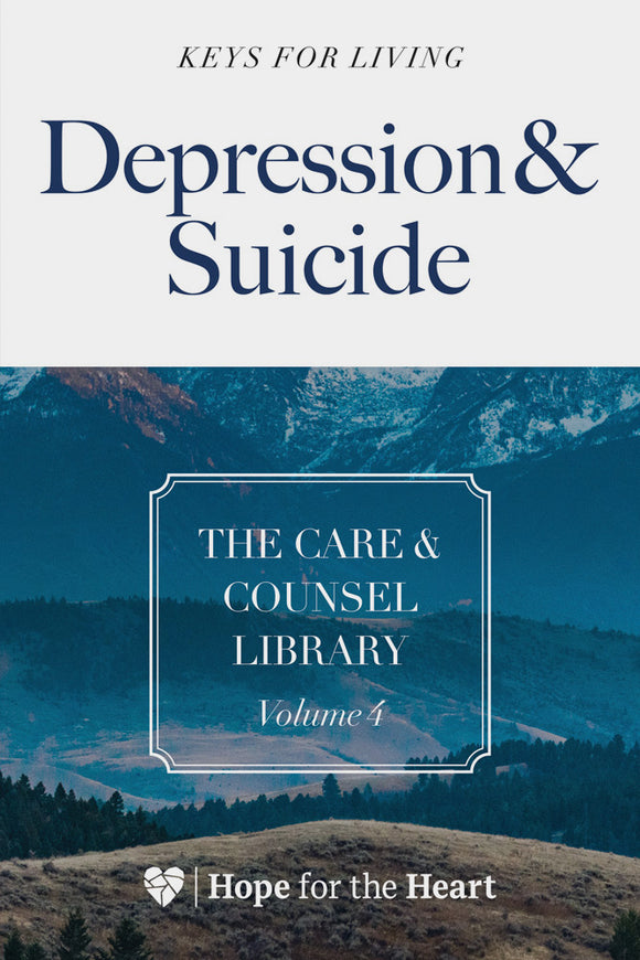 The Care & Counsel Library - Vol. 4 Depression & Suicide