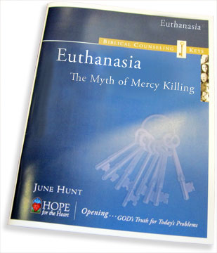 Biblical Counseling Keys on Euthanasia