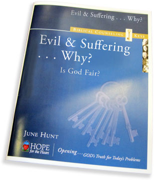 Biblical Counseling Keys on Evil & Suffering...Why?